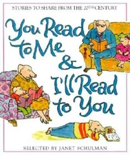 You Read to Me & I'll Read to You: Stories to Share from the  - VERY GOOD