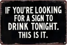 Drink Tonight Tin Sign, Metal Vintage Bar Humor Wall Art, 12 x 8 Inch