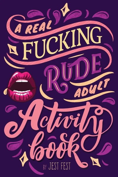 Jest Fest | A Real Fucking Rude Adult Activity Book | Taschenbuch | Englisch-image