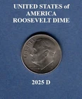 2025 D Roosevelt: 10¢ Dime - Low Mintage Date - Actual Coin Shown **FREE S&H**