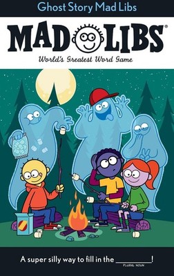 Ghost Story Mad Libs: World's Greatest Word Game by Captain Foolhardy (English)