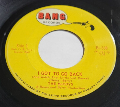 The McCoys   I Got To Go Back  / Dynamite 1967 Rock Beat Garage 45 RPM Record 7''