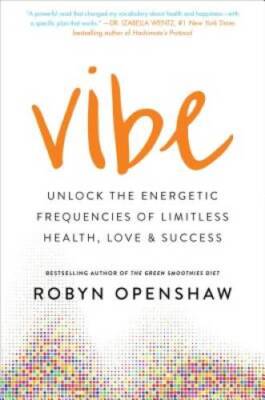 Your High Vibe Life: 7 Days to Detox and Design your Optimal Health  - VERY GOOD