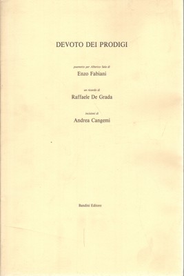 Devoto dei prodigi - Enzo Fabiani  (Bandini Editore) [1994]