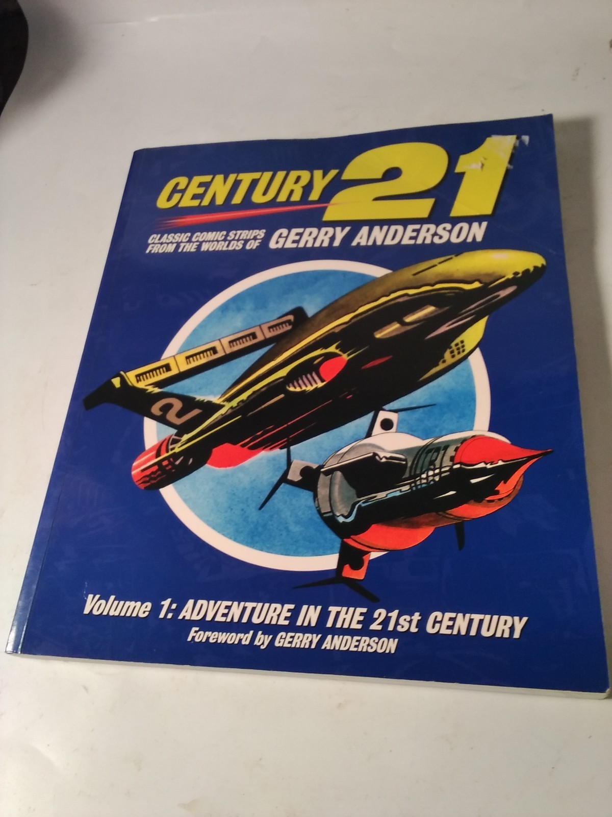 Century 21 Volume 1: Adventure NEW Comic Strips from the World of Gerry Anderson