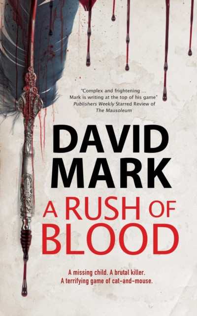 A Rush of Blood by David Mark (Hardback Book)