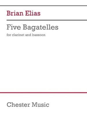 Five Bagatelles: For Clarinet and Bassoon by Brian Elias Paperback Book