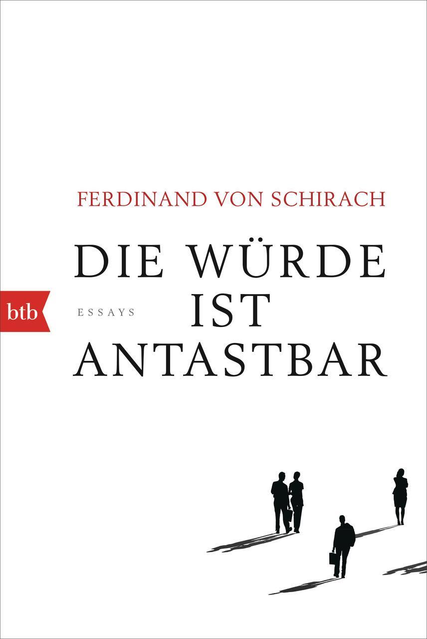 Ferdinand Von Schirach / Die Würde Ist Antastbar / 9783442715008