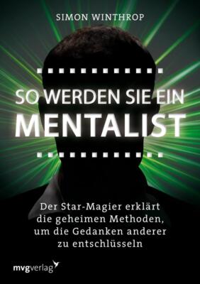So werden Sie ein Mentalist | Simon Winthrop | 2012 | deutsch