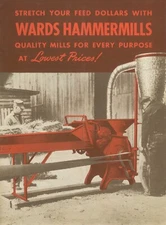 Montgomery Ward Stretch Your Feed Dollars with Wards Hammer Mills Sales Brochure