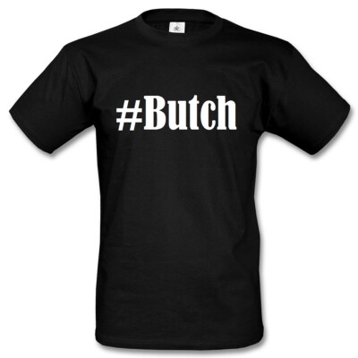 T-Shirt #Butch Hashtag Raute für Damen Herren und Kinder