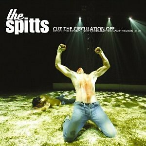 SPITTS - CUT THE CIRCULATION OFF  CD