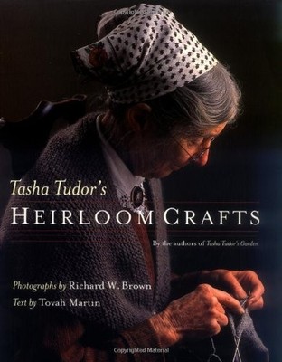 Tasha Tudor's Heirloom Crafts,Tovah Martin, Richard W. Brown- 97