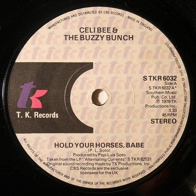 Celi Bee & The Buzzy Bunch - Hold Your Horses, Babe, 7'', (Vinyl)