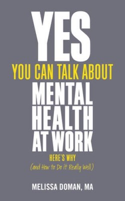 Yes, You Can Talk About Mental Health at Work: Heres Why and How to - GOOD