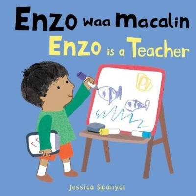 Jessica Spanyol Enzo waa macalin / Enzo is a Teacher (Somali Biling (Kartonbuch)