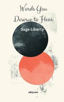 Words You Deserve To Hear Sage Liberty Taschenbuch Englisch 2025