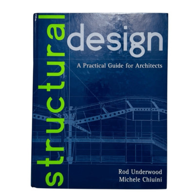 Structural Design: A Practical Guide for Architects ( 1998, Hardcover)
