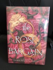 HAND SIGNED SASHA PEYTON SMITH THE ROSE BARGAIN LITJOY EXCLUSIVE SPECIAL EDITION