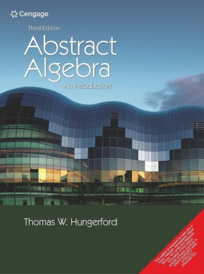 Abstract Algebra : An Introduction by Thomas W. Hungerford (2012, Paperback)