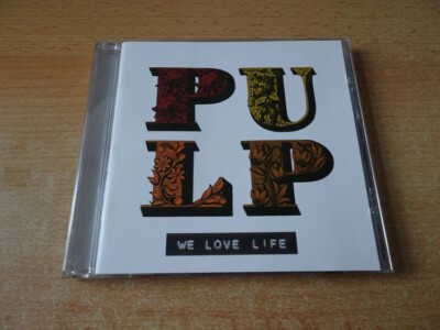 CD Pulp - We love life - 2001 - 11 Songs