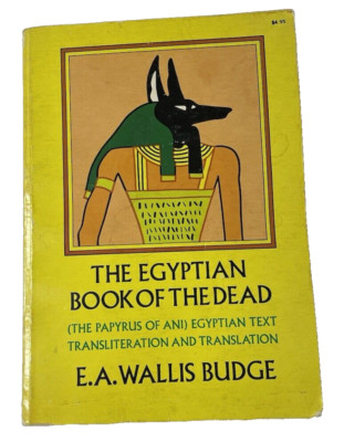 Egyptian Book of Dead Papyrus Ani E.A. Wallis Budge Transliteration/Translation