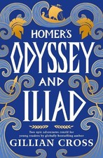Gillian Cross Homer's Odyssey and Iliad (Mixed Media Product) (UK IMPORT)