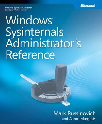 Windows Sysinternals Administrator's Reference,Mark E. Russinovi