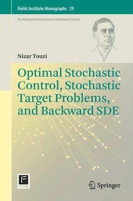 Nizar Touzi | Optimal Stochastic Control, Stochastic Target Problems, and...