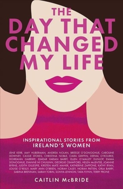 The Day That Changed My Life by Caitlin McBride (Paperback Book)