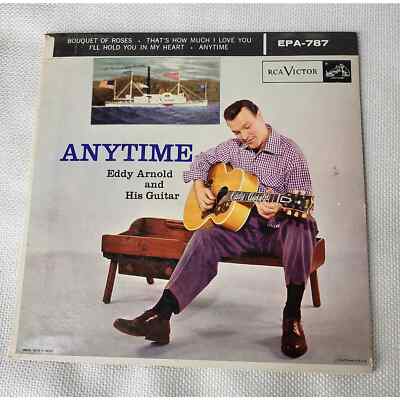 Eddie Arnold and His Guitar - Anytime - RCA Victor  45 RPM VG+ (W1) (V4)
