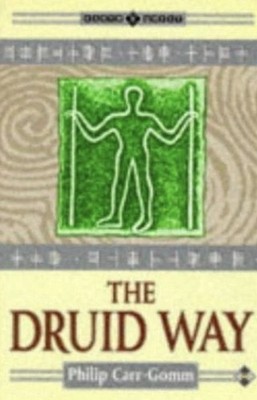 Druid Way by Philip Carr-Gomm   1993   Trade Paperback   Very Good