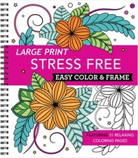Large Print Easy Color  Frame - Stress Free Coloring Book  Spiral Bound, Comb