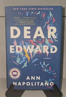 New Novel Dear Edward Written By Ana Napolitano Hardcover New York Best Seller