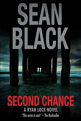 Second Chance: A Ryan Lock Novel: 8, Black, Sean