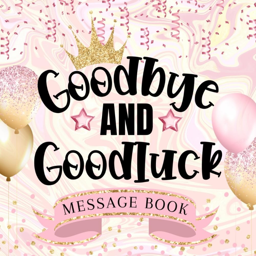 Goodbye And Goodluck Message Book: Coworker Farewell Leaving Gift / Retirement