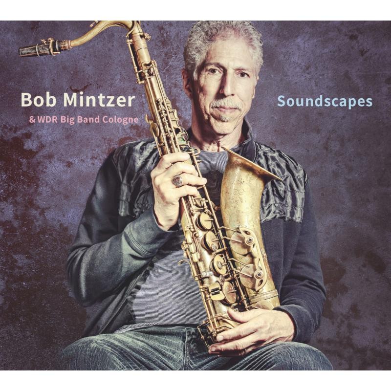 Bob Mintzer and Wdr Big Band Soundscapes (2lp) LP Vinyl D78082 NEW