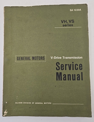 General Motors V-Drive Transmission Service Manual VH & VS Series GM Manual 1970