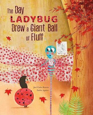 Der Tag, an dem der Marienkäfer einen riesigen Fluffball zeichnete, von Jose Carlos Roman (Hardcover,...