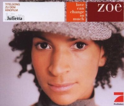 Zoe Love can change so much (2001)  [Maxi-CD]