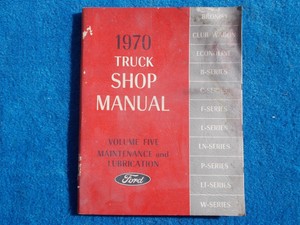 Details About 1970 Ford Truck Volume 5 Maintence Lubrication Repair Shop Manual Nice Used
