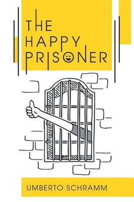 The Happy Prisoner Umberto Schramm Taschenbuch Englisch 2025 Acorn Books