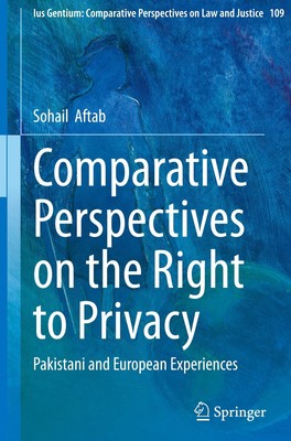 Comparative Perspectives on the Right to Privacy Sohail Aftab