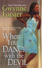 WHEN YOU DANCE WITH THE DEVIL (DAFINA CONTEMPORARY By Gwynne Forster *Excellent*