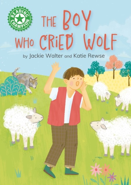 Reading Champion The Boy who Cried Wolf by Jackie Walter HARDBACK 9781445192888
