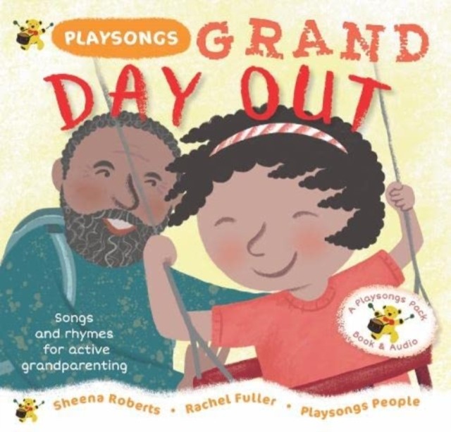 Playsongs Grand Day Out: Songs and rhymes for  by Sheena Roberts PAPERBACK
