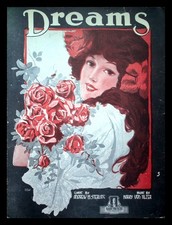 Sheet Music DREAMS by Andrew B Sterling & Harry Von Tilzer &copy;1919
