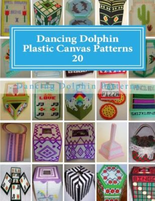 Patterns - Plastic Canvas  20  DancingDolphin.com - New paperback or s - X555z