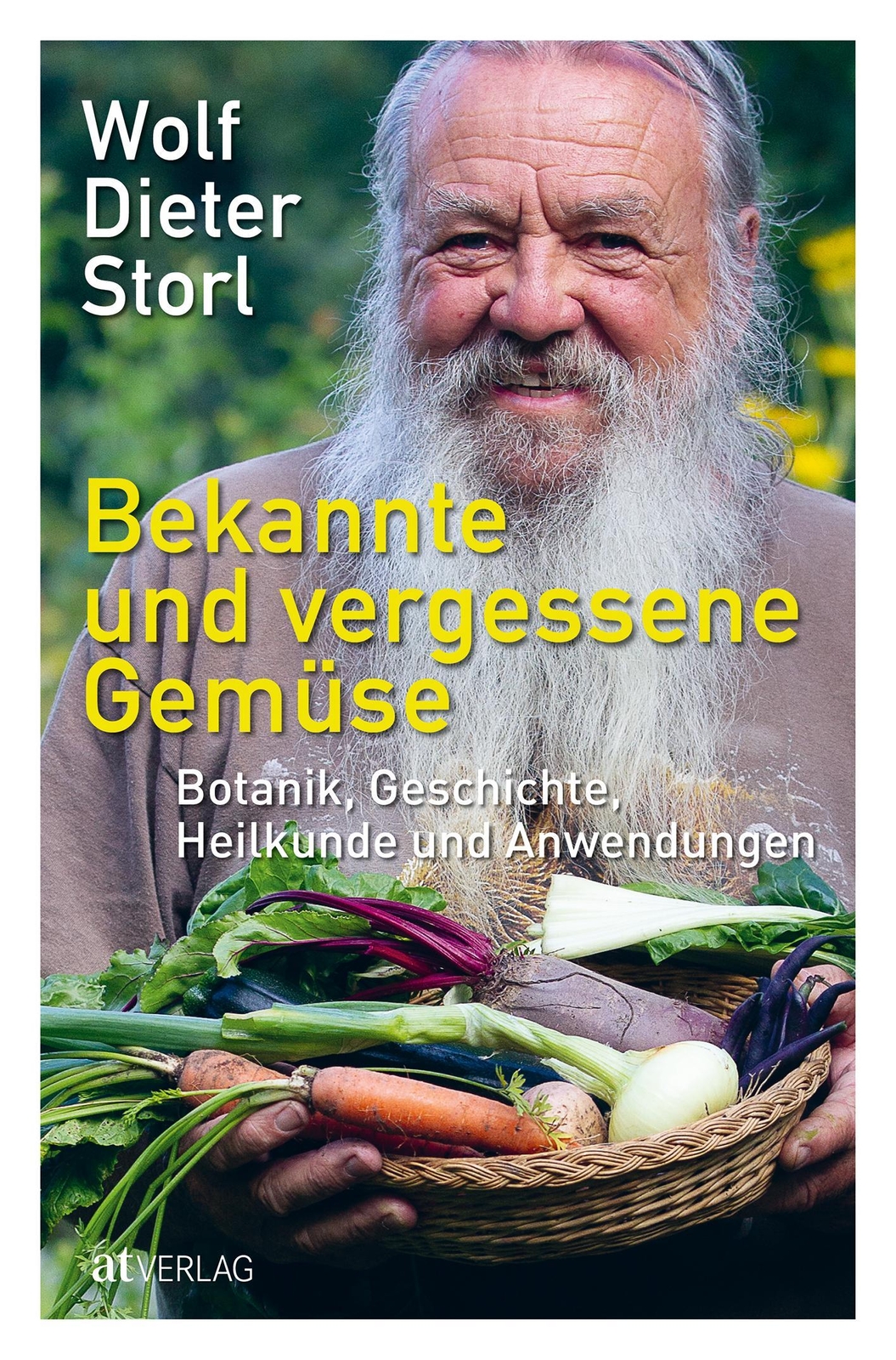 Thumbnail - Bekannte Und Vergessene Gemüse Wolf-dieter Storl