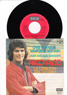 7'' Paco Paco - Oye Tio Que Vamos A Votar ---